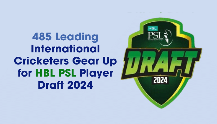 485 Leading International Cricketers Gear Up for HBL PSL Player Draft 2024