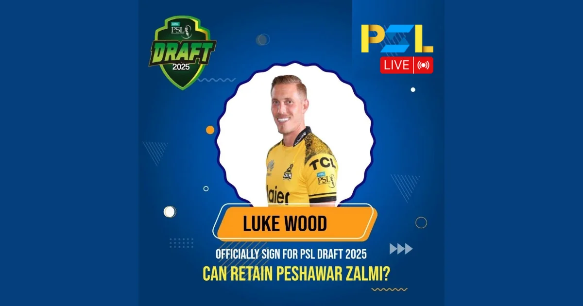 Luke Wood Signs for PSL 10 Draft: English Fast Bowler Joins Pakistan’s Premier T20 League